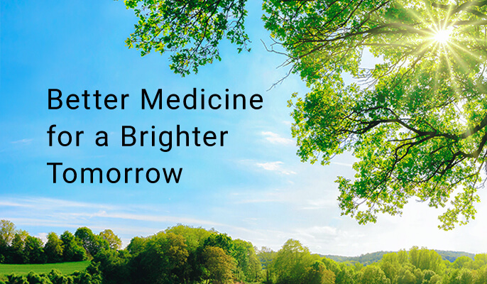 Better Medicine for a Brighter Tomorrow